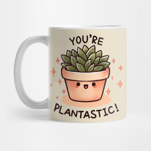 You're plantastic by FanFreak